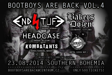 Endstufe, Bakers Dozen, Headcase, Kombatants, Violence Station