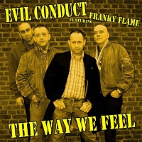 Evil Conduct feat. Franky Flame - The Way We Feel